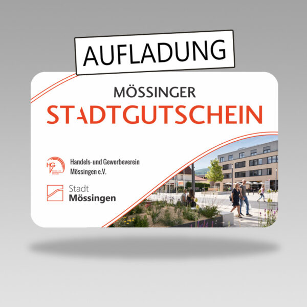 MÖSSINGER STADTGUTSCHEIN Aufladung